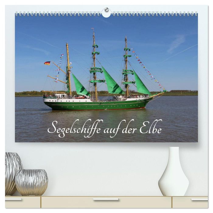 Segelschiffe auf der Elbe (CALVENDO Premium Wandkalender 2024)