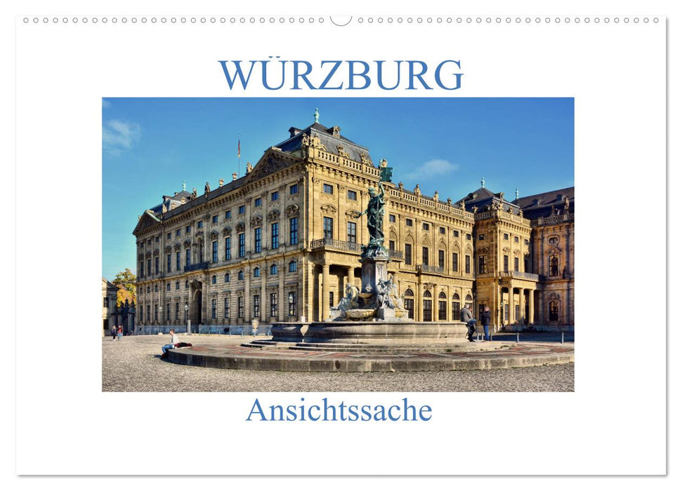 Würzburg - une question d'opinion (Calendrier mural CALVENDO 2024) 