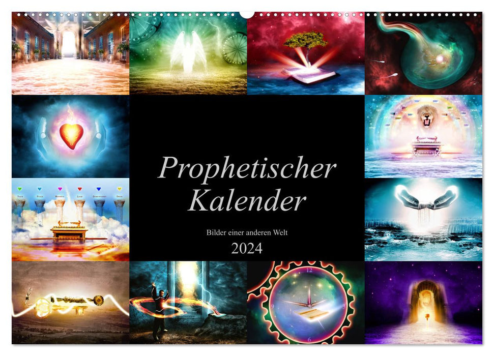 Calendrier prophétique : Images d'un autre monde (Calendrier mural CALVENDO 2024) 