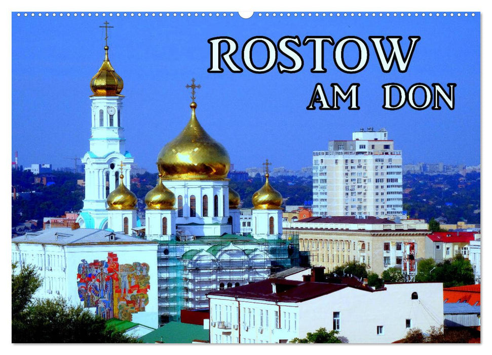 Rostov sur le Don (calendrier mural CALVENDO 2024) 