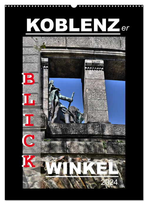 Koblenzer Blick Winkel (CALVENDO Wandkalender 2024)