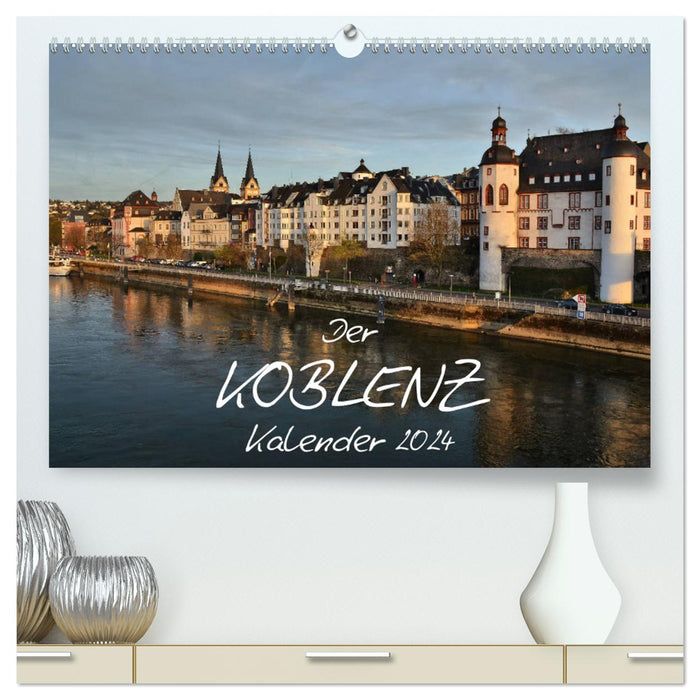 Der Koblenz Kalender (CALVENDO Premium Wandkalender 2024)