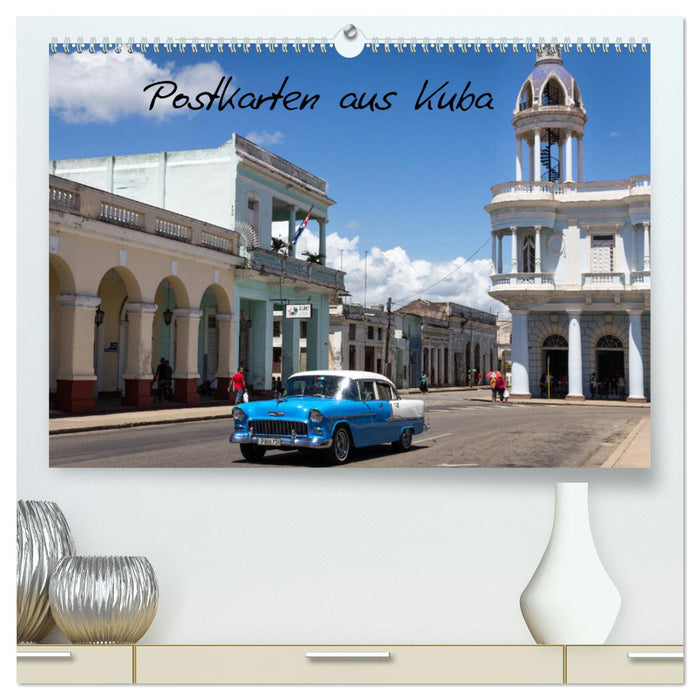 Postcards from Cuba (CALVENDO Premium Wall Calendar 2024) 