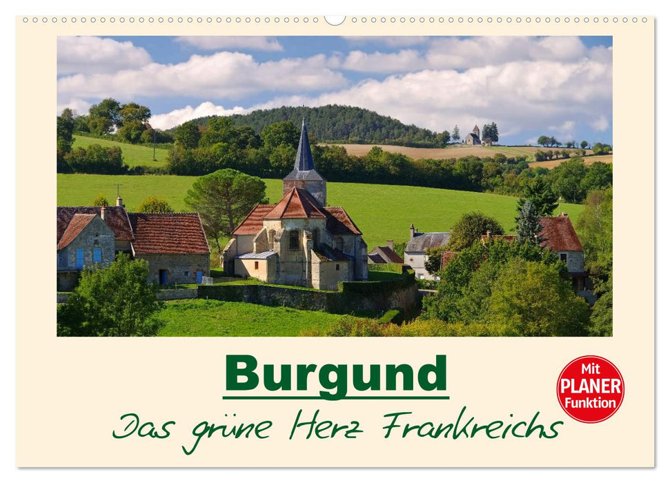 Burgundy - The Green Heart of France (CALVENDO Wall Calendar 2024) 