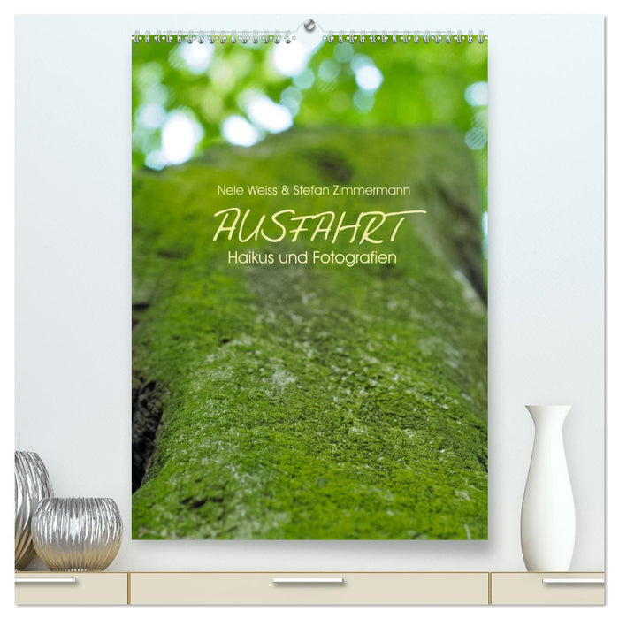 AUSFAHRT - Haikus und Fotografien (CALVENDO Premium Wandkalender 2024)