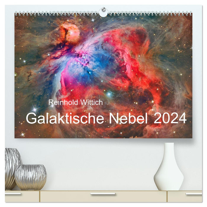 Galaktische Nebel (CALVENDO Premium Wandkalender 2024)