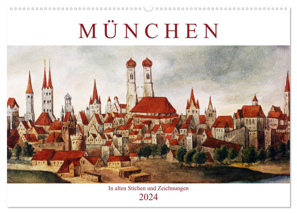 Munich : Dans des gravures et dessins anciens (calendrier mural CALVENDO 2024) 