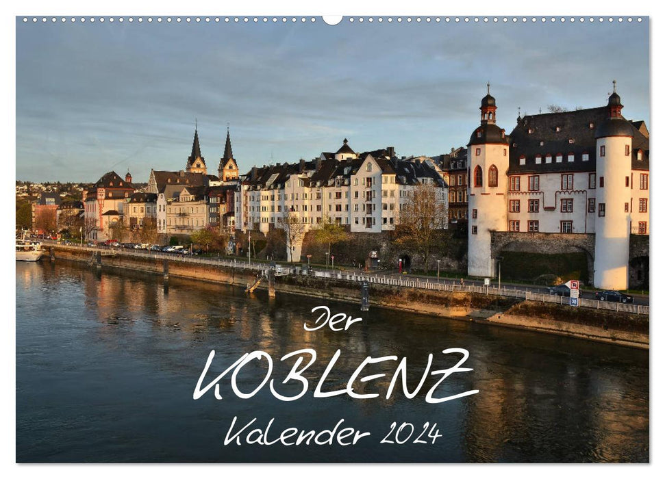 The Koblenz calendar (CALVENDO wall calendar 2024) 