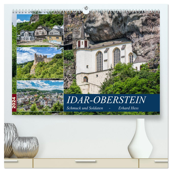 Idar-Oberstein - Jewelry and Soldiers (CALVENDO Premium Wall Calendar 2024) 