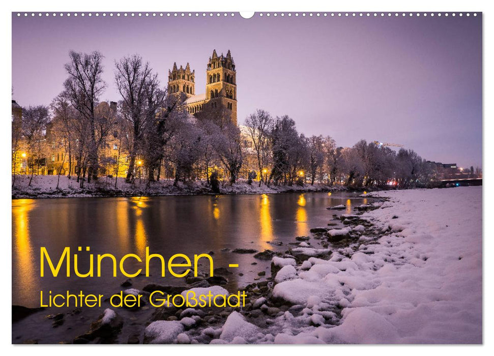 München - Lichter der Großstadt (CALVENDO Wandkalender 2024)