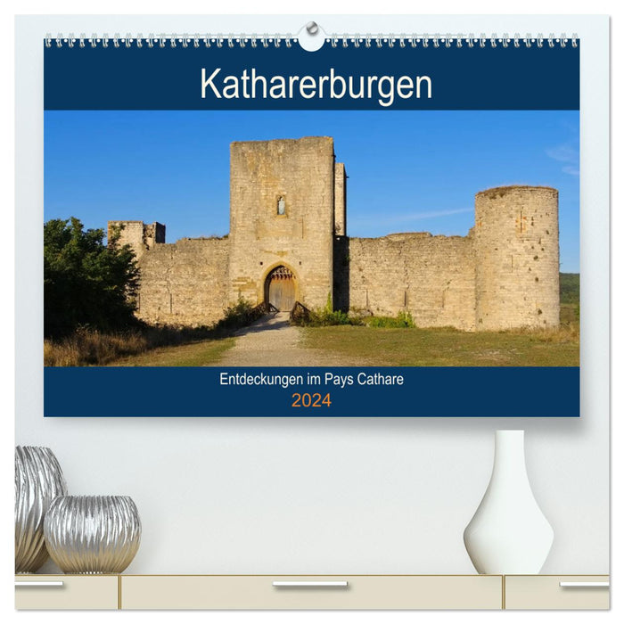 Katharerburgen - Entdeckungen im Pays Cathare (CALVENDO Premium Wandkalender 2024)