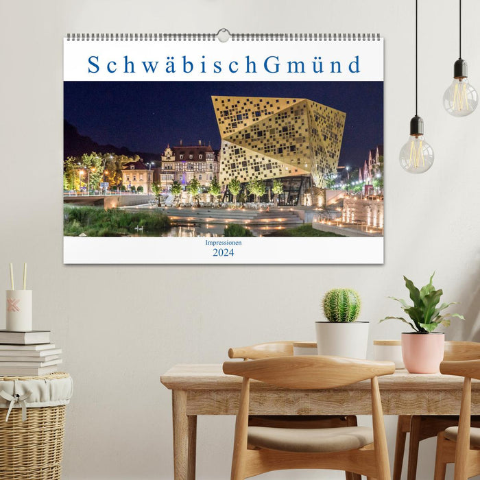 Schwäbisch Gmünd - Impressionen (CALVENDO Wandkalender 2024)