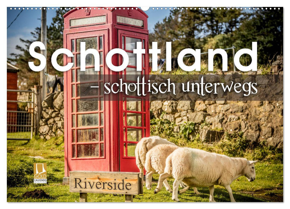 Schottland – schottisch unterwegs (CALVENDO Wandkalender 2024)