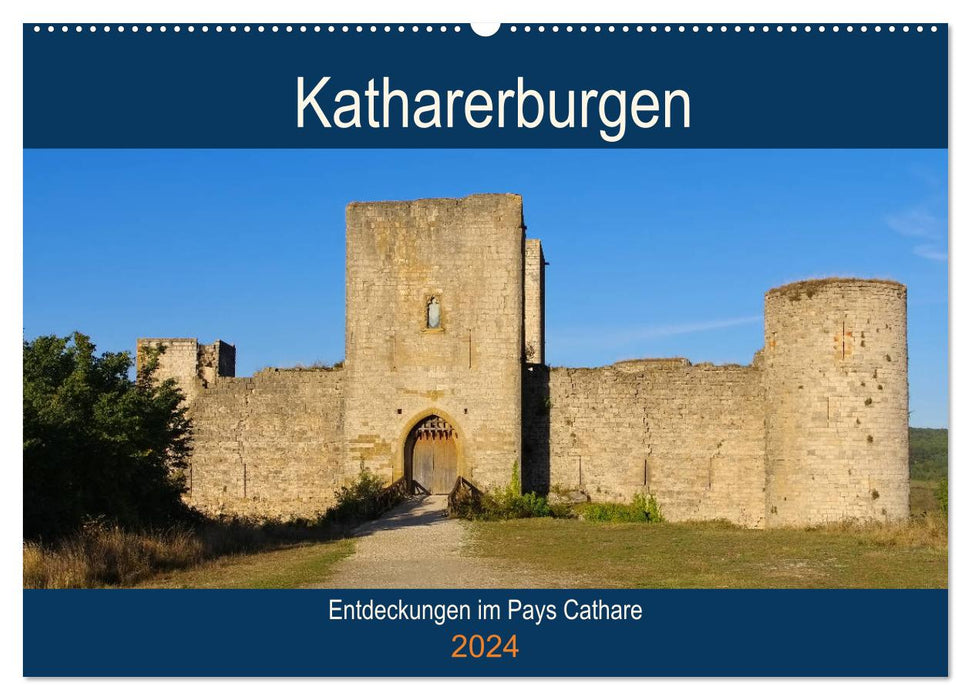 Katharerburgen - Entdeckungen im Pays Cathare (CALVENDO Wandkalender 2024)