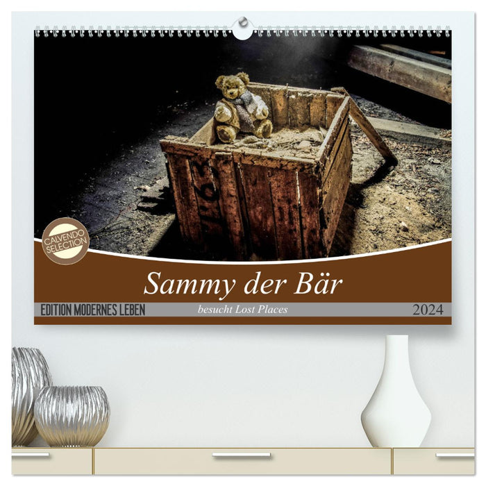 Sammy der Bär besucht Lost Places (CALVENDO Premium Wandkalender 2024)