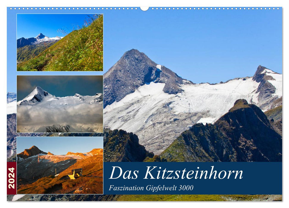 Das Kitzsteinhorn (CALVENDO Wandkalender 2024)