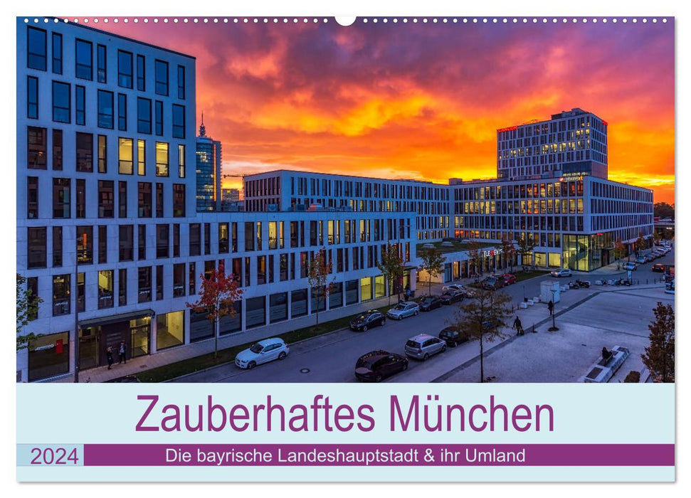 Enchanting Munich - The Bavarian capital and its surrounding area. (CALVENDO wall calendar 2024) 