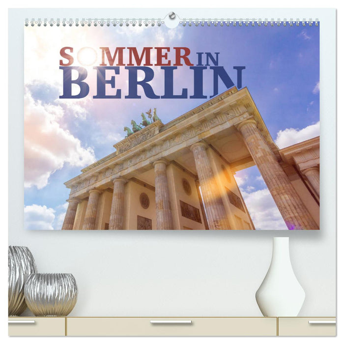 SOMMER IN BERLIN (CALVENDO Premium Wandkalender 2024)