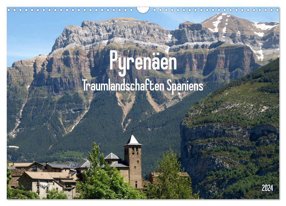 Dream landscapes of Spain - Pyrenees 2024 (CALVENDO wall calendar 2024) 