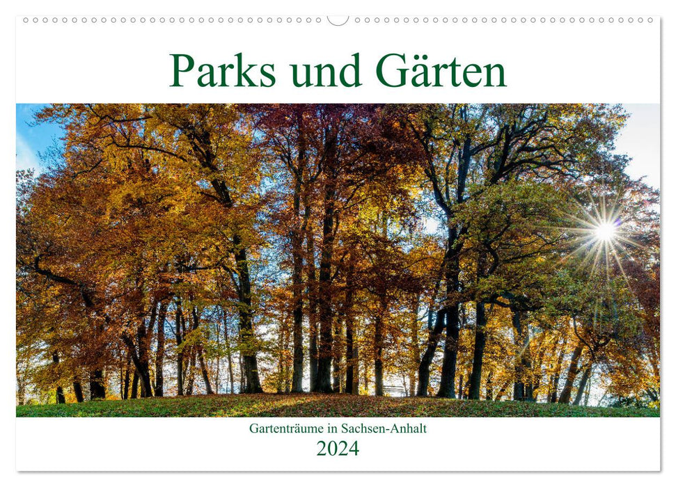 Parcs et jardins en Saxe-Anhalt (calendrier mural CALVENDO 2024) 