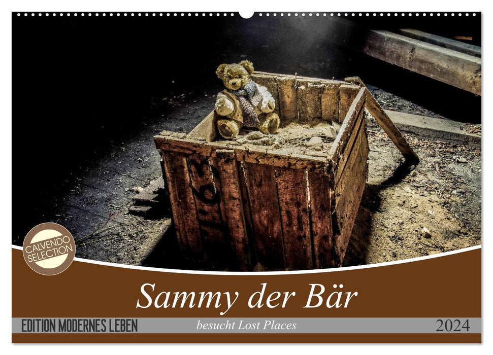 Sammy der Bär besucht Lost Places (CALVENDO Wandkalender 2024)