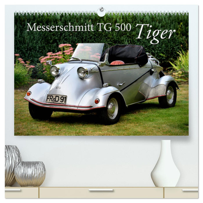 Messerschmitt TG 500 Tiger (CALVENDO Premium Wandkalender 2024)