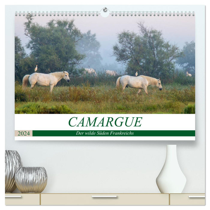 Camargue - The Wild South of France (CALVENDO Premium Wall Calendar 2024) 