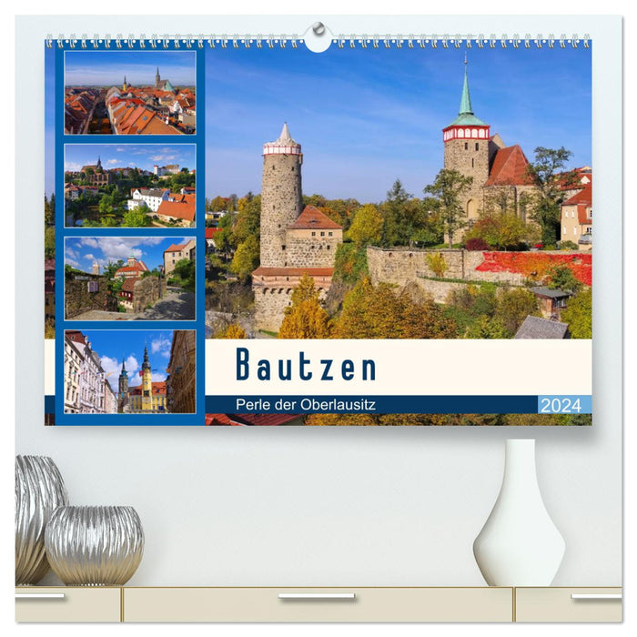 Bautzen - Perle der Oberlausitz (CALVENDO Premium Wandkalender 2024)