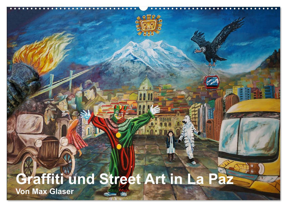 Graffiti und Street Art in La Paz (CALVENDO Wandkalender 2024)