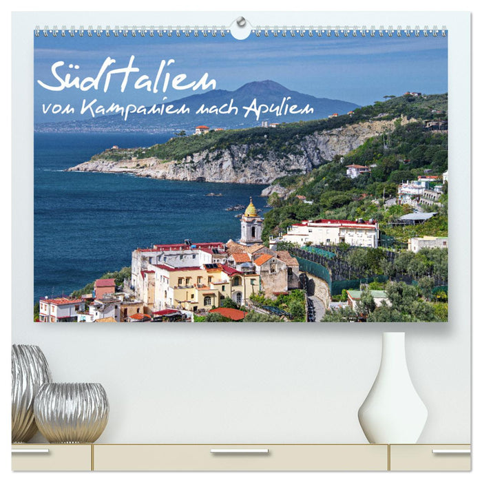 Italie du Sud – De la Campanie aux Pouilles (Calvendo Premium Wall Calendar 2024) 