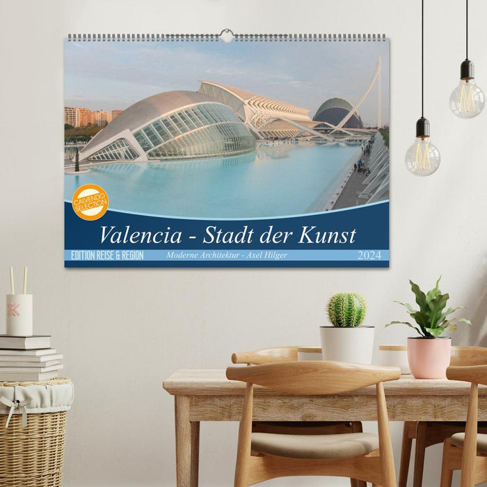 Valencia - City of Art (CALVENDO wall calendar 2024) 