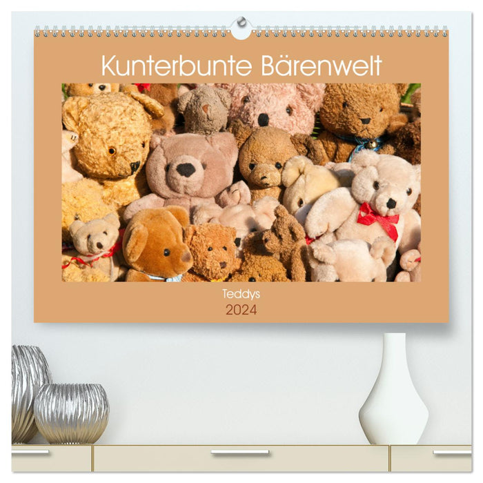 Kunterbunte Bärenwelt - Teddys (CALVENDO Premium Wandkalender 2024)