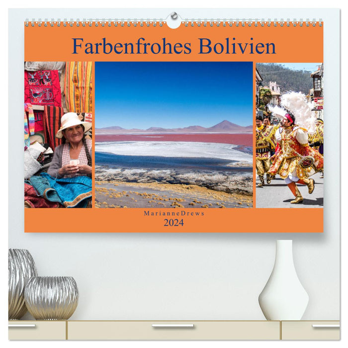 Colorful Bolivia (CALVENDO Premium Wall Calendar 2024) 