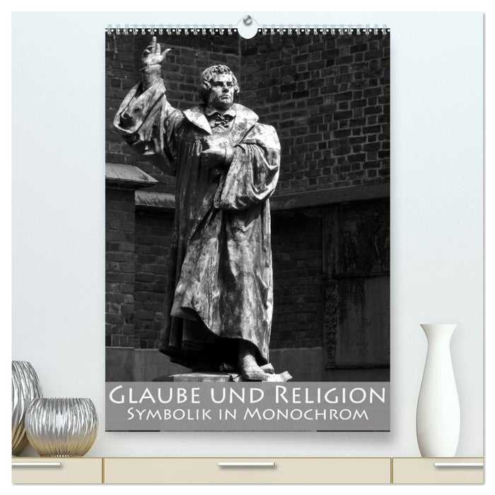 Glaube und Religion - Symbolik in monochrom (CALVENDO Premium Wandkalender 2024)