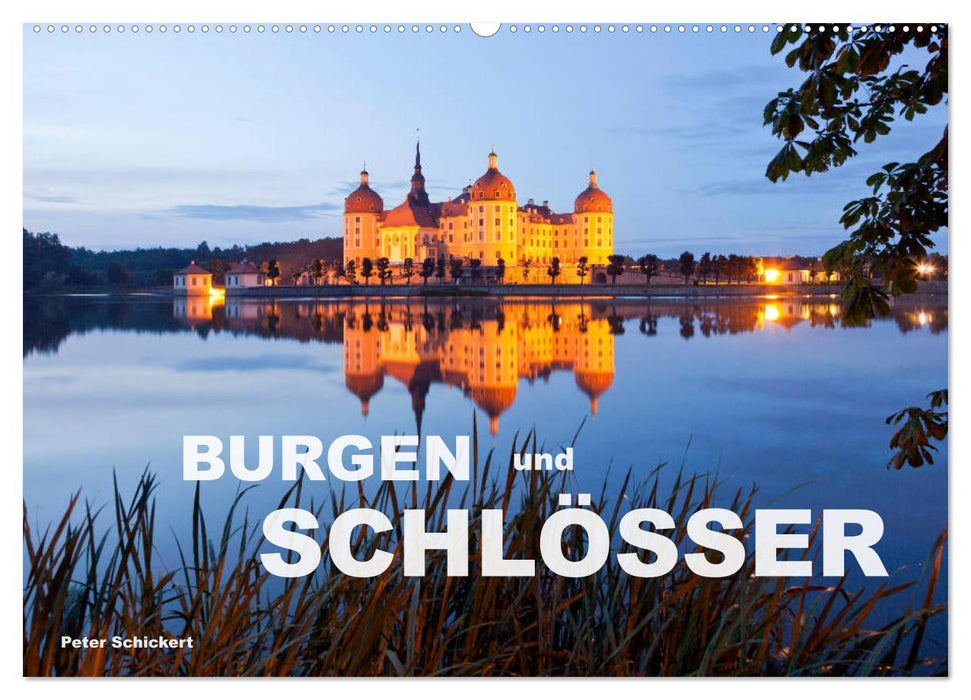 Burgen und Schlösser (CALVENDO Wandkalender 2024)