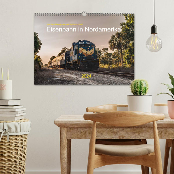Railways in North America (CALVENDO wall calendar 2024) 
