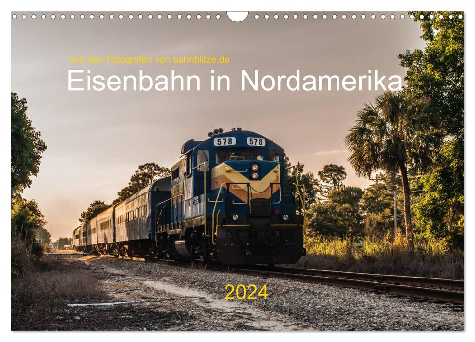 Eisenbahn in Nordamerika (CALVENDO Wandkalender 2024)