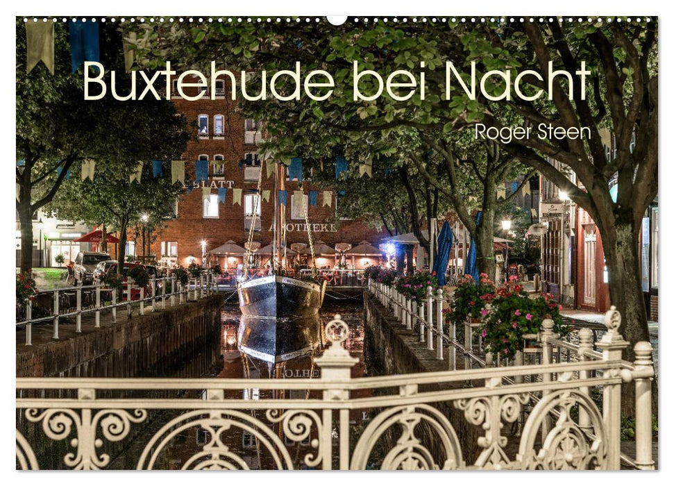 Buxtehude bei Nacht (CALVENDO Wandkalender 2024)