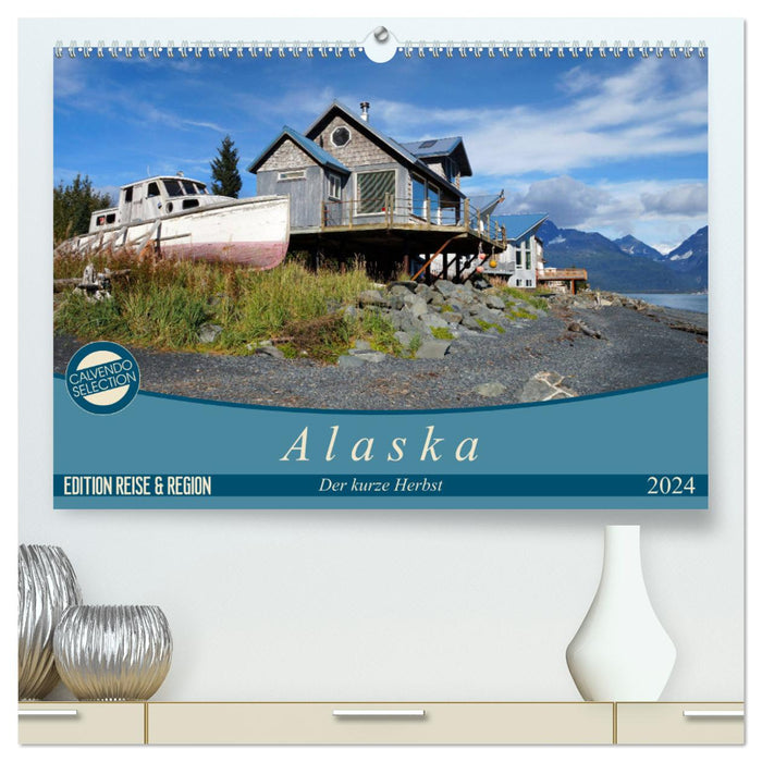 Alaska - der kurze Herbst (CALVENDO Premium Wandkalender 2024)