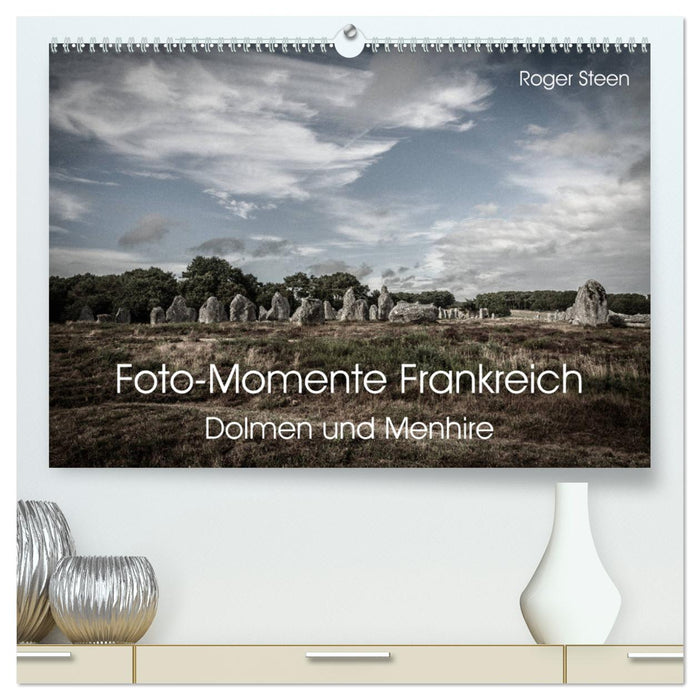 Foto-Momente Frankreich - Dolmen und Menhire (CALVENDO Premium Wandkalender 2024)