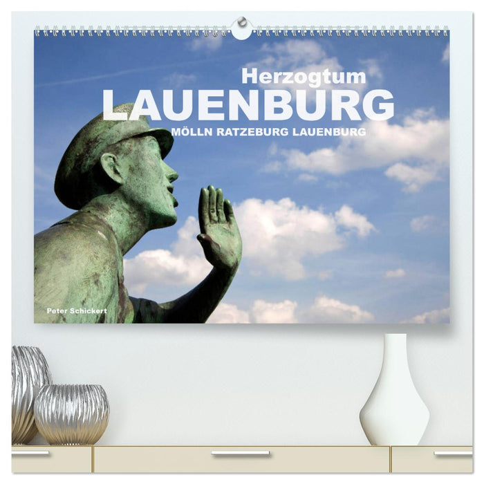 Herzogtum Lauenburg (CALVENDO Premium Wandkalender 2024)