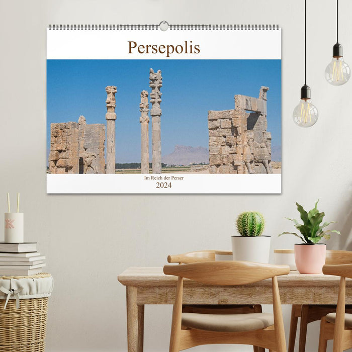 Persépolis - Dans l'Empire des Perses (Calendrier mural CALVENDO 2024) 
