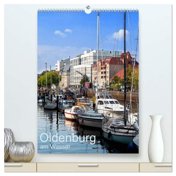 Oldenburg am Wasser (Calvendo Premium Calendrier mural 2024) 