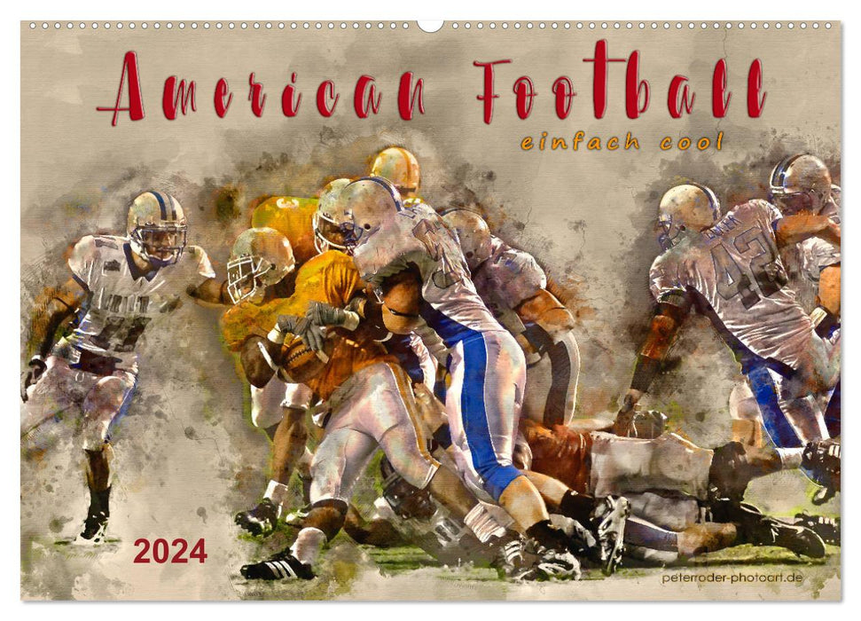 Football américain - tout simplement cool (calendrier mural CALVENDO 2024) 