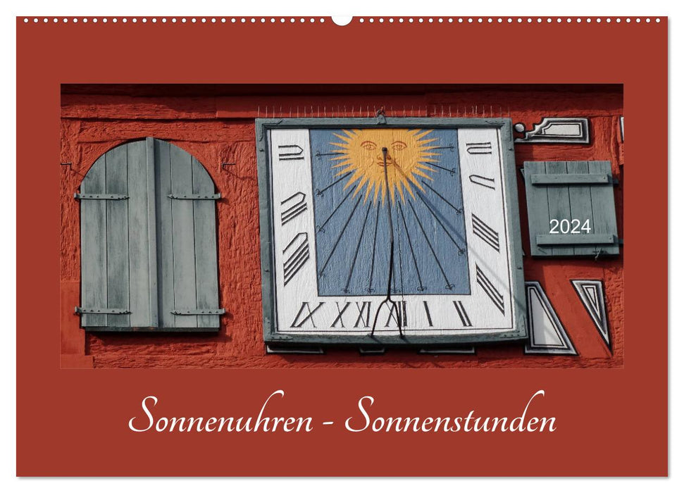 Sundials - hours of sunshine (CALVENDO wall calendar 2024) 