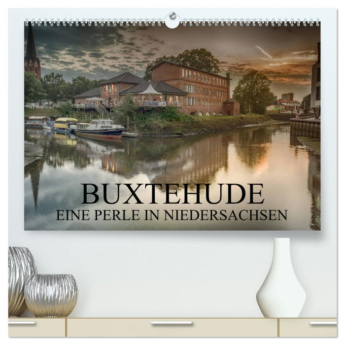 Buxtehude - Eine Perle in Niedersachsen (CALVENDO Premium Wandkalender 2024)