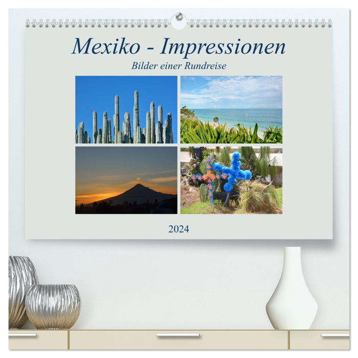 Mexiko - Impressionen (CALVENDO Premium Wandkalender 2024)
