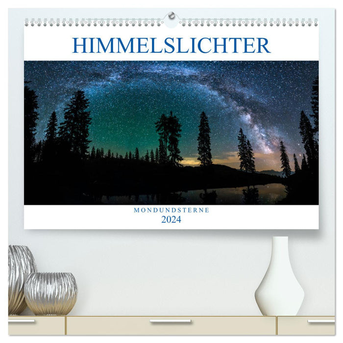 Lumières du ciel - lune et étoiles (Calvendo Premium Wall Calendar 2024) 
