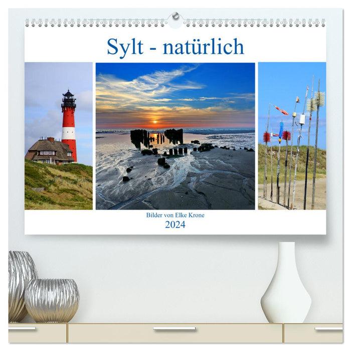 Sylt - naturally (CALVENDO Premium Wall Calendar 2024) 