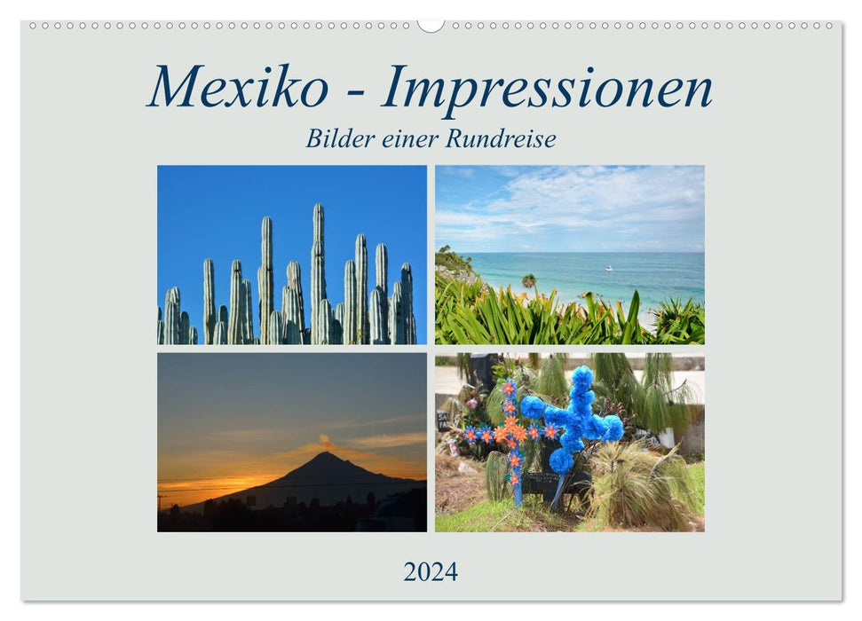 Mexiko - Impressionen (CALVENDO Wandkalender 2024)